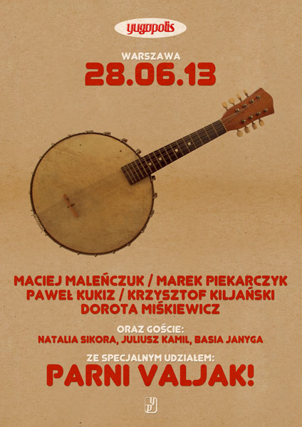 Warszawa | Zapraszamy na koncert Yugopolis ze specjalnym udziałem Parni Valjak.